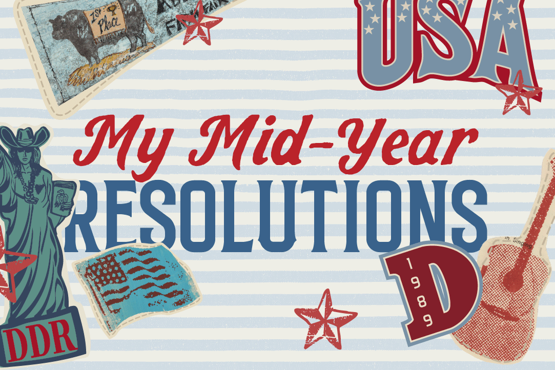 My Mid-Year Resolutions!